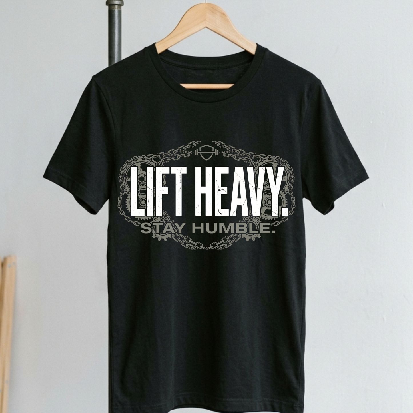 Lift Heavy - Stay Humble