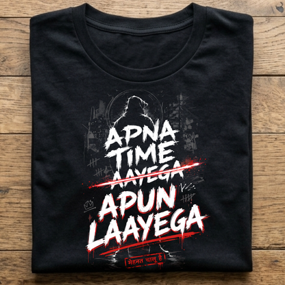 Apna Time Apun Layega