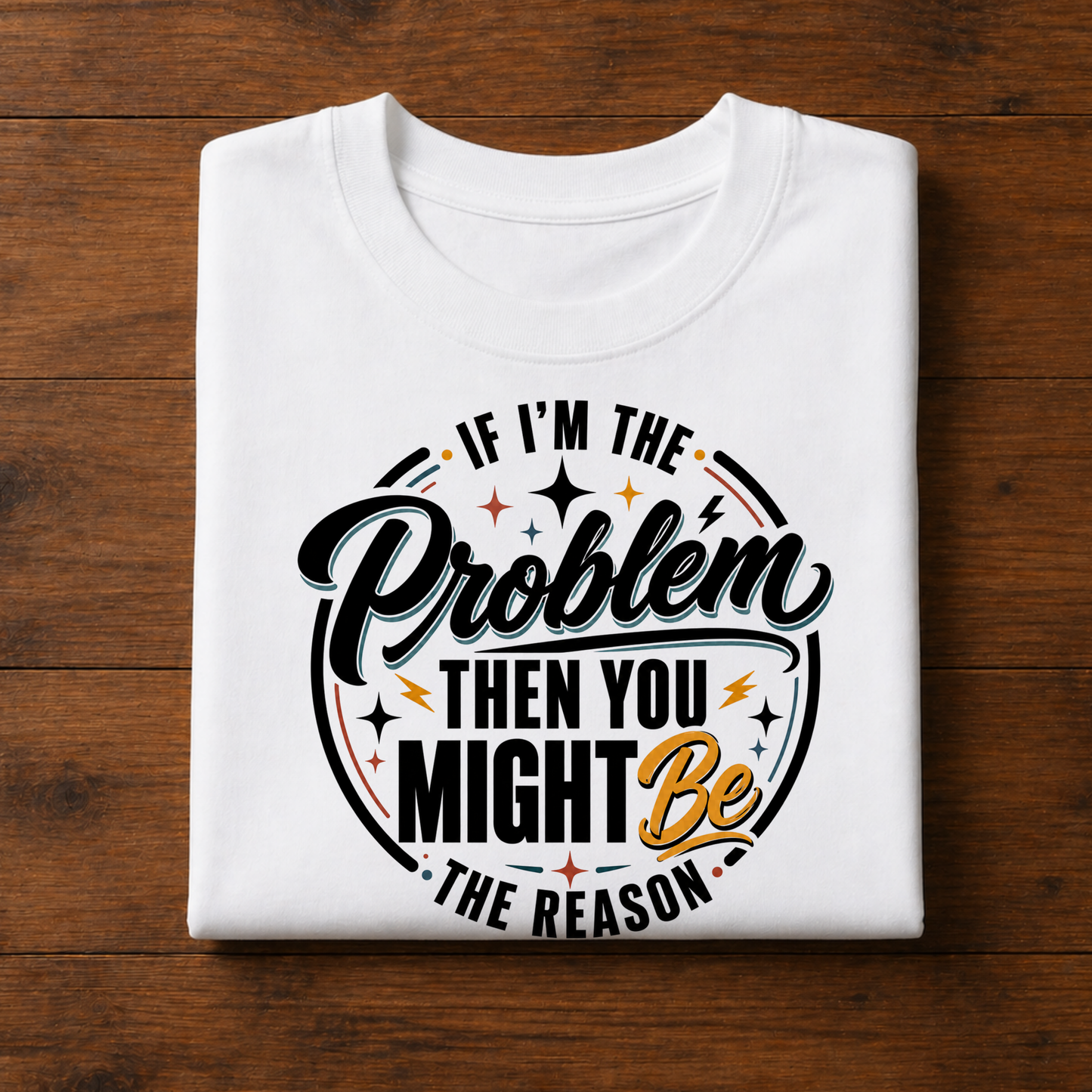 Problem - Reason
